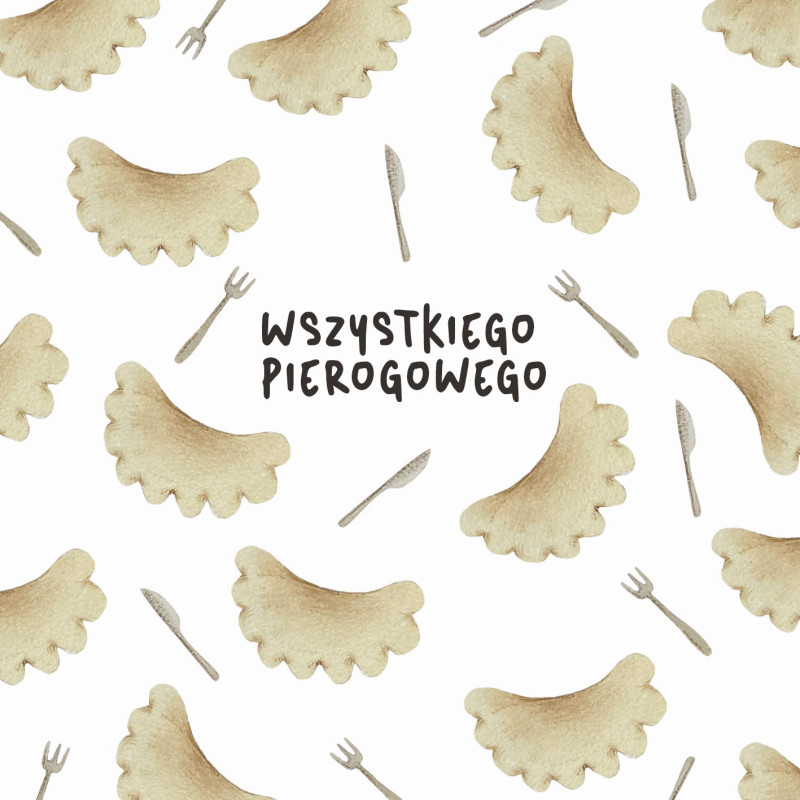 Kartka WSZYSTKIEGO PIEROGOWEGO